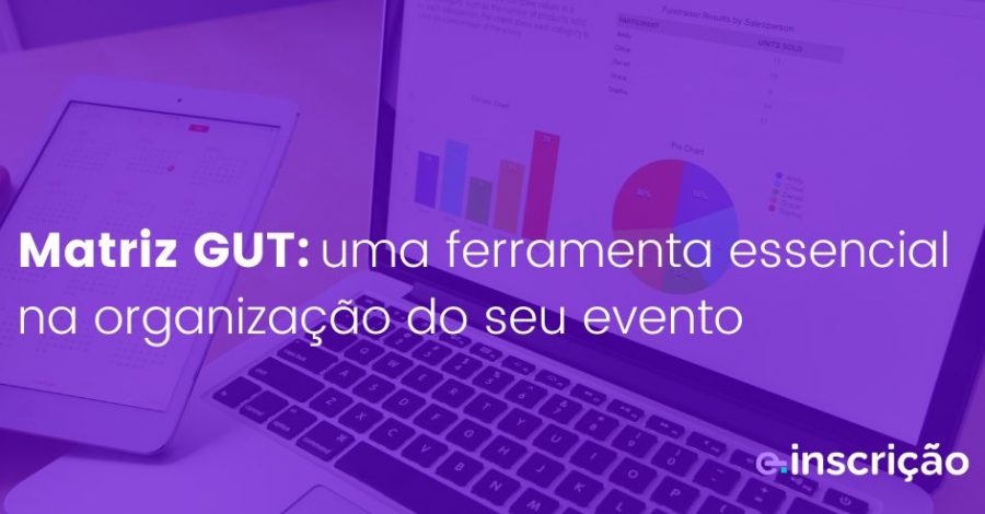 Matriz GUT: uma ferramenta essencial na organização do seu evento