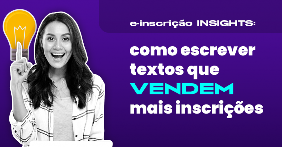Como escrever textos que vendem mais inscrições | E-inscrição Insights