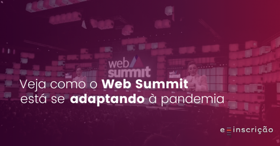 Veja como o Web Summit está se adaptando à pandemia