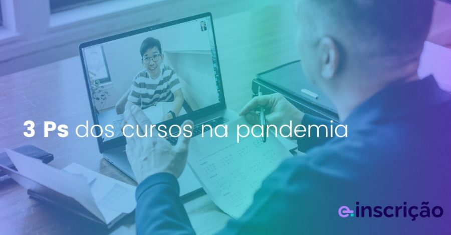 3 Ps dos cursos na pandemia