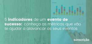 indicadores de um evento de sucesso