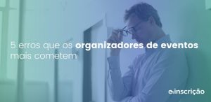 erros organizadores de eventos
