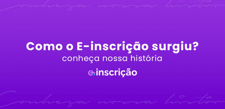 E-inscrição história