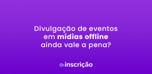divulgação em mídias offline