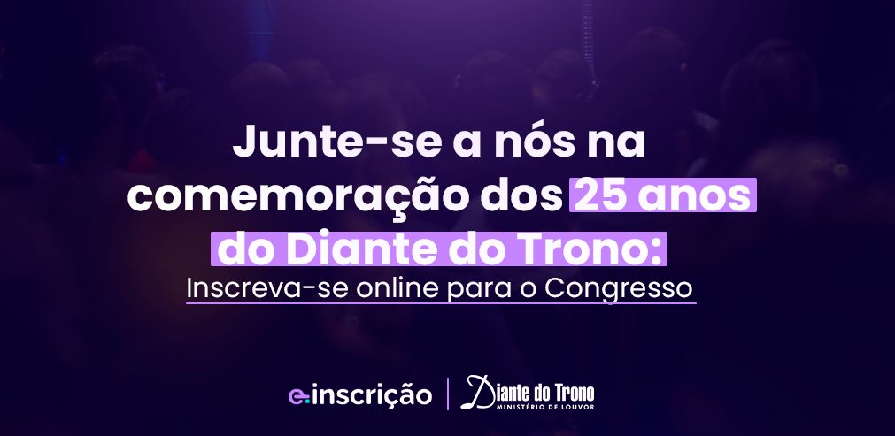 E-inscrição: a mairo plataforma de eventos cristãos do Brasil