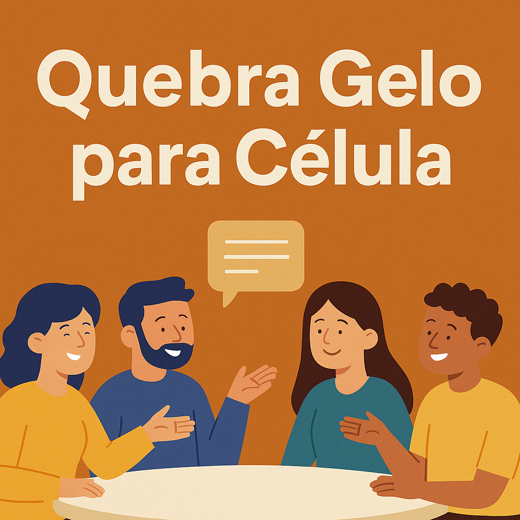 Quebra Gelo para Célula: Como Transformar Seus Encontros com Dinâmicas Criativas e Cheias de Propósito